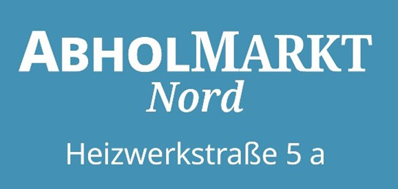Text: Abholmarkt Nord Heizwerkstraße 5 a